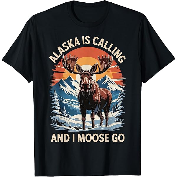 Amazon.com: Moose Sayings Quotes Funny Vintage Canada Alaska T